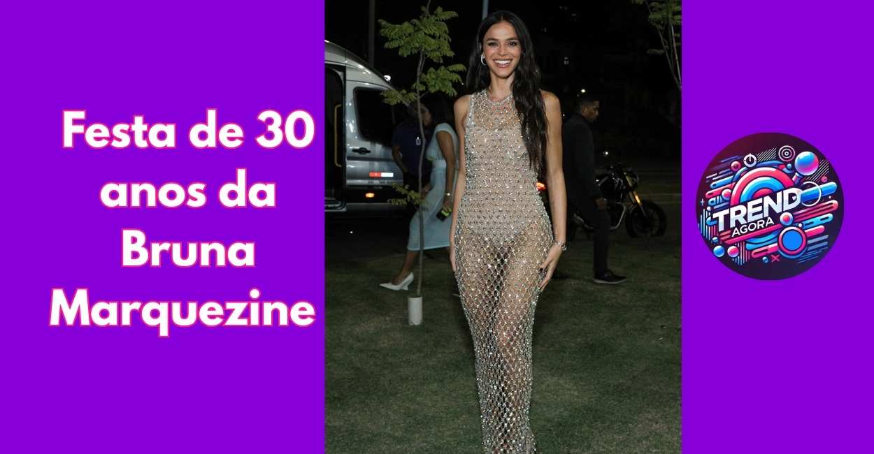 Bruna Marquezine na sua festa de 30 anos