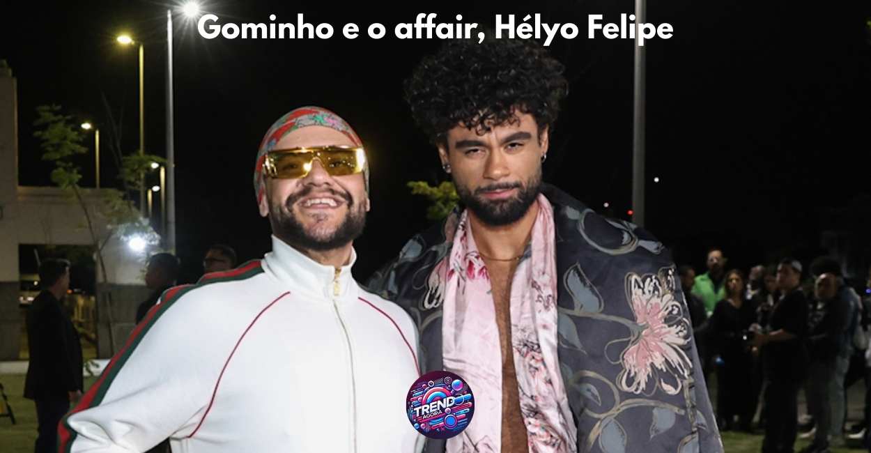 Gominho e afair, Helyo Felipe