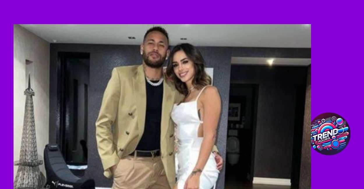 Neymar Jr e Bruna Biancard