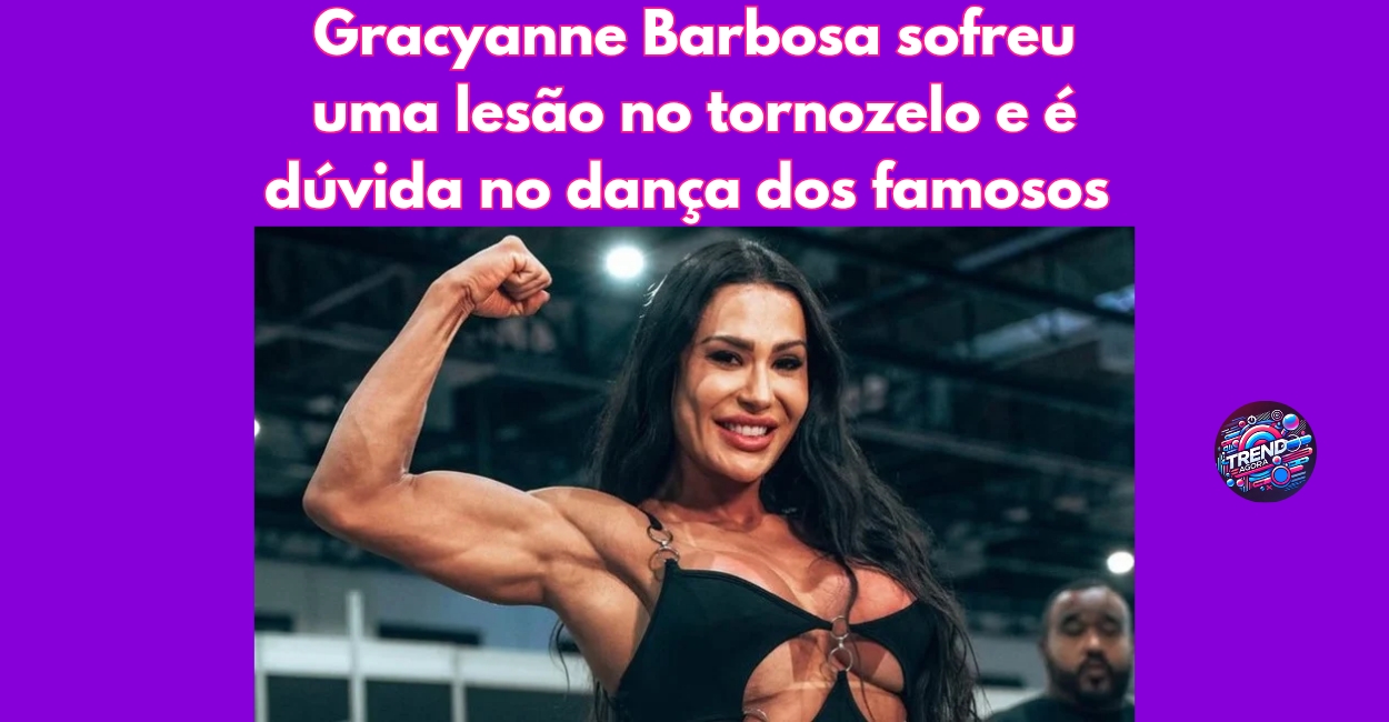 Lesão Grave no ‘Dança dos Famosos’: O Futuro de Gracyanne Barbosa na Competição Está em Risco?