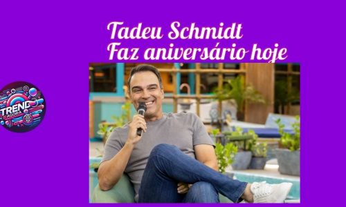 Tadeu Schmidt 