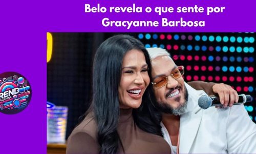 Belo e Gracyanne Barbosa 