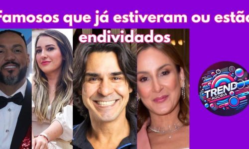 Famosos que já estiveram endividados 
