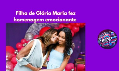 Glória Maria e filha Maria