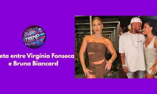 Virgínia Fonseca e Bruna Biancard e Neymar 