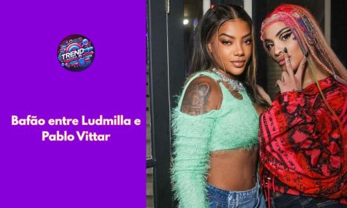 Ludmilla e Pablo Vittar